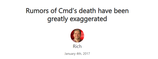 Blogul Microsoft asigurându-ne că CMD nu este mort.